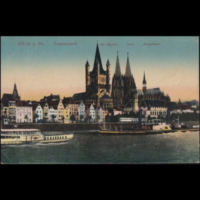 AK von Cöln: Frankenwerft St. Martin Dom Stapelhaus, CÖLN-MÜLHEIM 23.11.1918