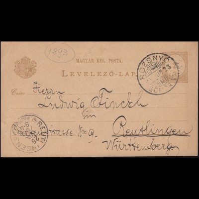 Ungarn Postkarte P 14 Ziffer 2 Kr von ROZSNYO 23.6.1893 nach REUTLINGEN 25.6.93
