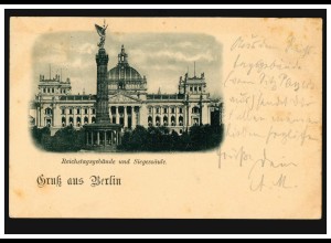 AK Gruss aus Berlin Reichstagsgebäude und Siegessäule, POTSDAM 1.10.1897