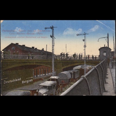 Feldpost AK Herbesthal Brücke über Bahnstrecke Cöln-Paris, HERBESTHAL 19.12.1916