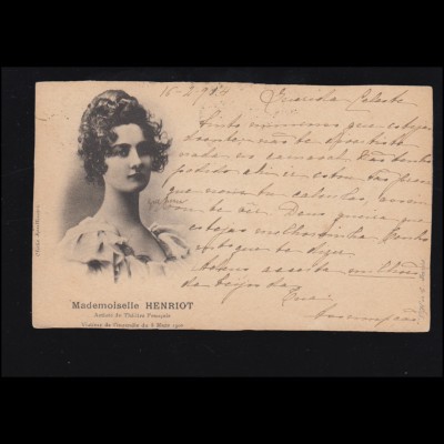 Foto-AK Französische Theaterschauspielerin Mademoiselle Henriot, gelaufen 1904