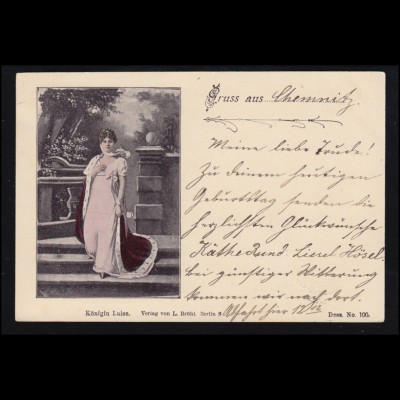 AK Königin Luise auf Gruss aus ... CHEMNITZ 20.6.1898 nach SCHELLENBERG 20.6.98