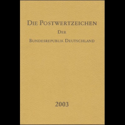 Jahrbuch Bund 2003, postfrisch komplett - wie von der Post verausgabt